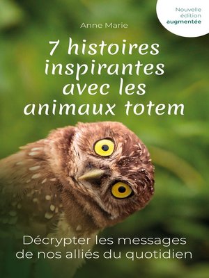 cover image of 7 histoires inspirantes avec les animaux totem